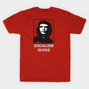 Socialism Sucks Funny Political Satire of Che T-Shirt